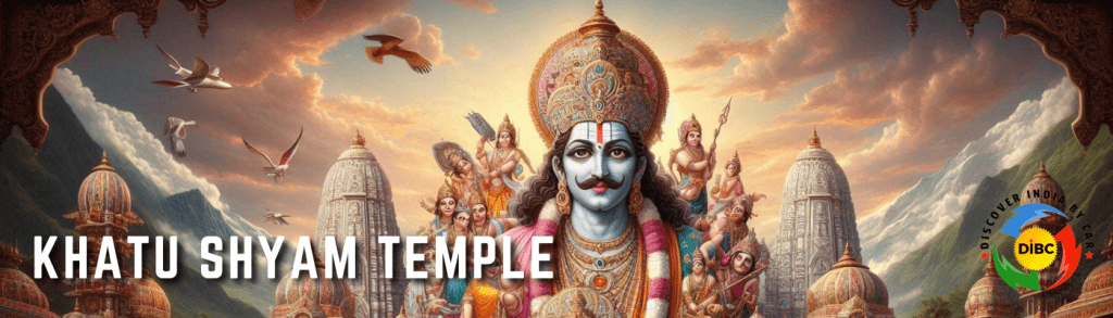 Khatu Shyam Temple: A Complete Guide to Visiting This Sacred Hindu Site