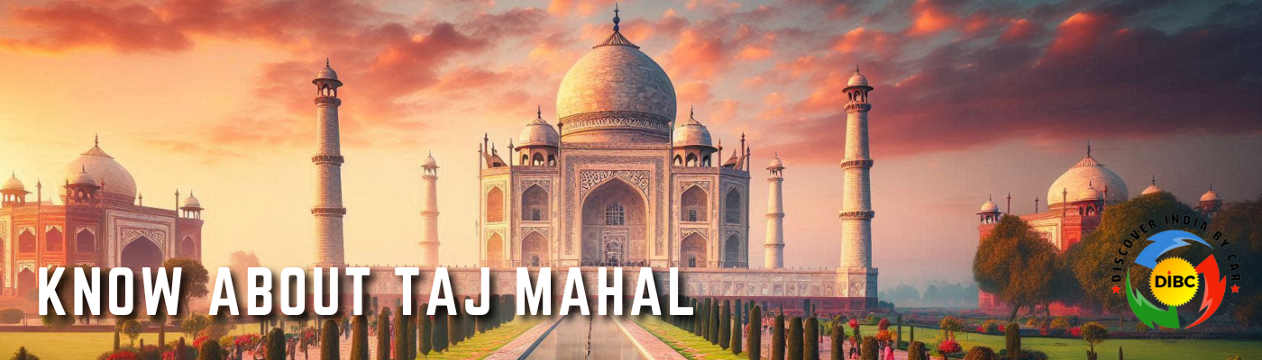 Know about Taj Mahal Timings, Tips, Tickets Price, and Transportation