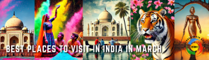 Best Places to Visit in India in March