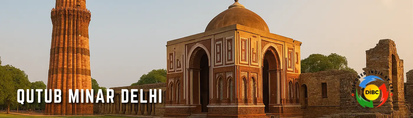 Qutub Minar Delhi History, Latest Timings and Tickets