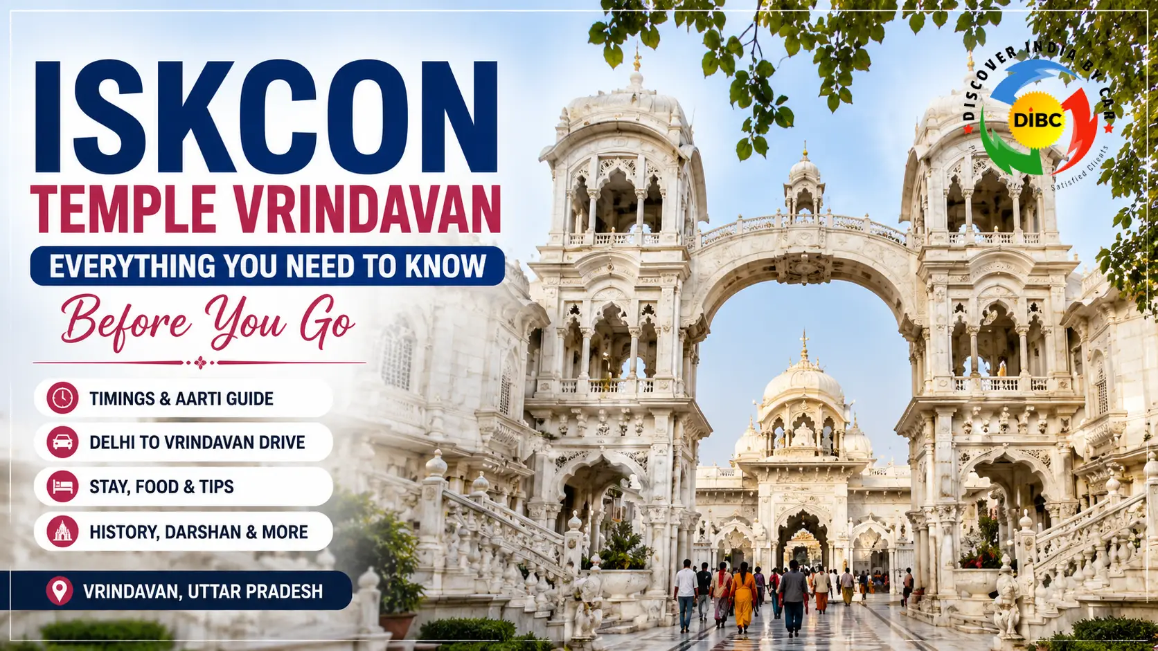 ISKCON Temple Vrindavan – Timings, History, Travel Guide & Visitor Tips