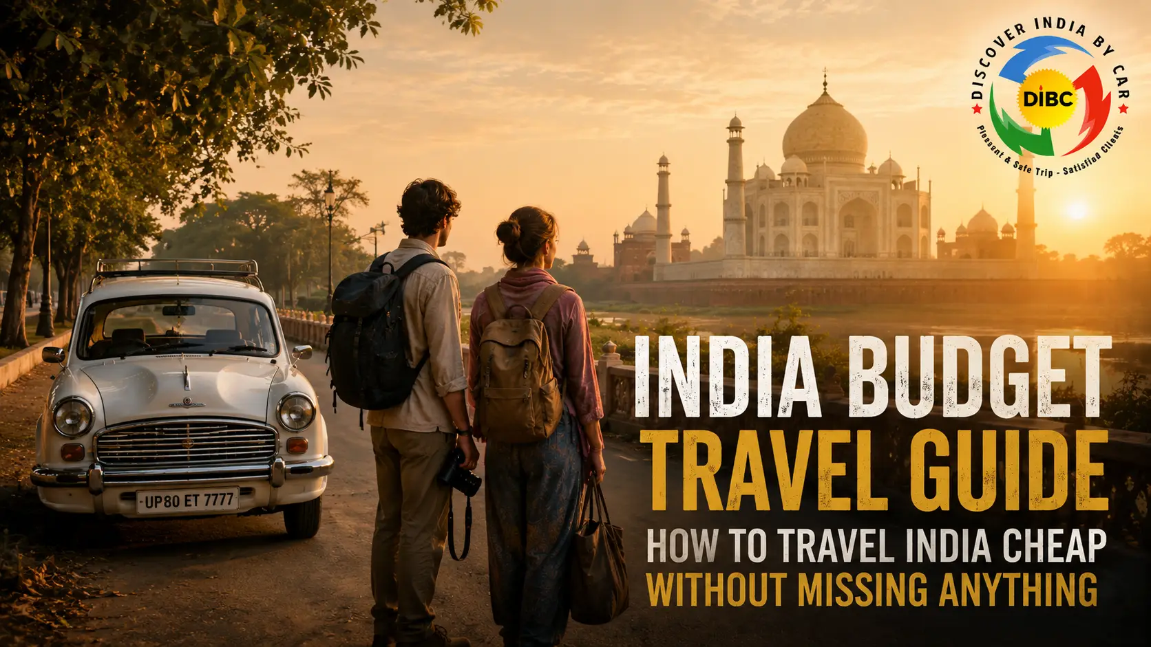 A backpacker couple planning a budget trip to India during sunrise with the Taj Mahal in the background.