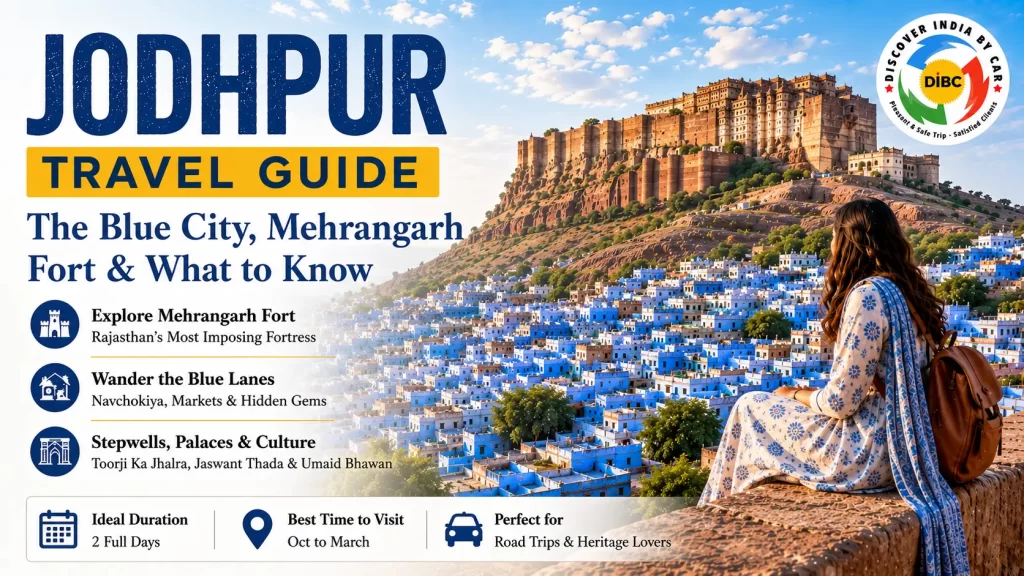 Jodhpur Travel Guide (2026): Secrets to the Blue City & Fort
